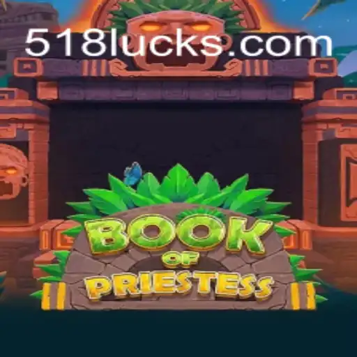 Explorando o Universo de BookOfPriestess e a Chave do Sucesso com 518luck.com