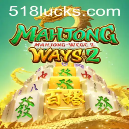 Descubra tudo sobre MahjongWays2 e 518luck.com